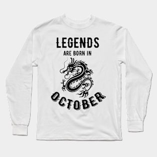 Legends Are Born in October Dragon Long Sleeve T-Shirt